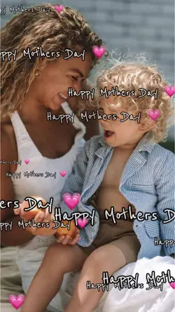 Happy Mother’s Day 💗