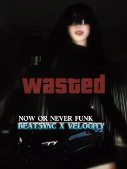 WASTED VERSION