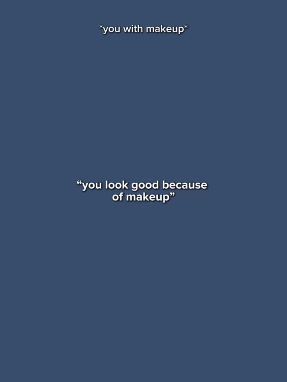 ULookGoodBcOfMakeUp