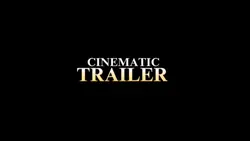cinematic trailer 