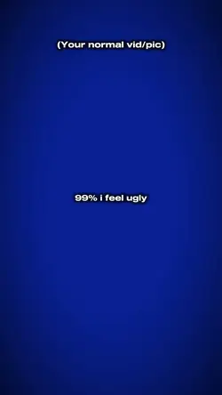 i feel ugly