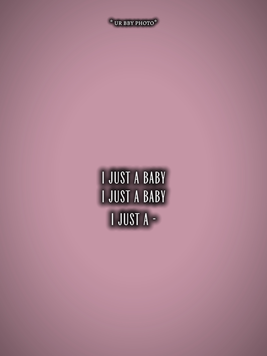 je suis juste un bébé
