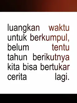luangkan waktu untuk