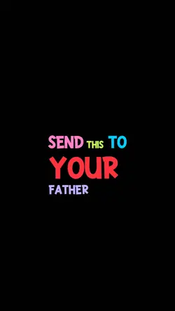 send to your father
