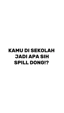 kamu di sekolah jadi