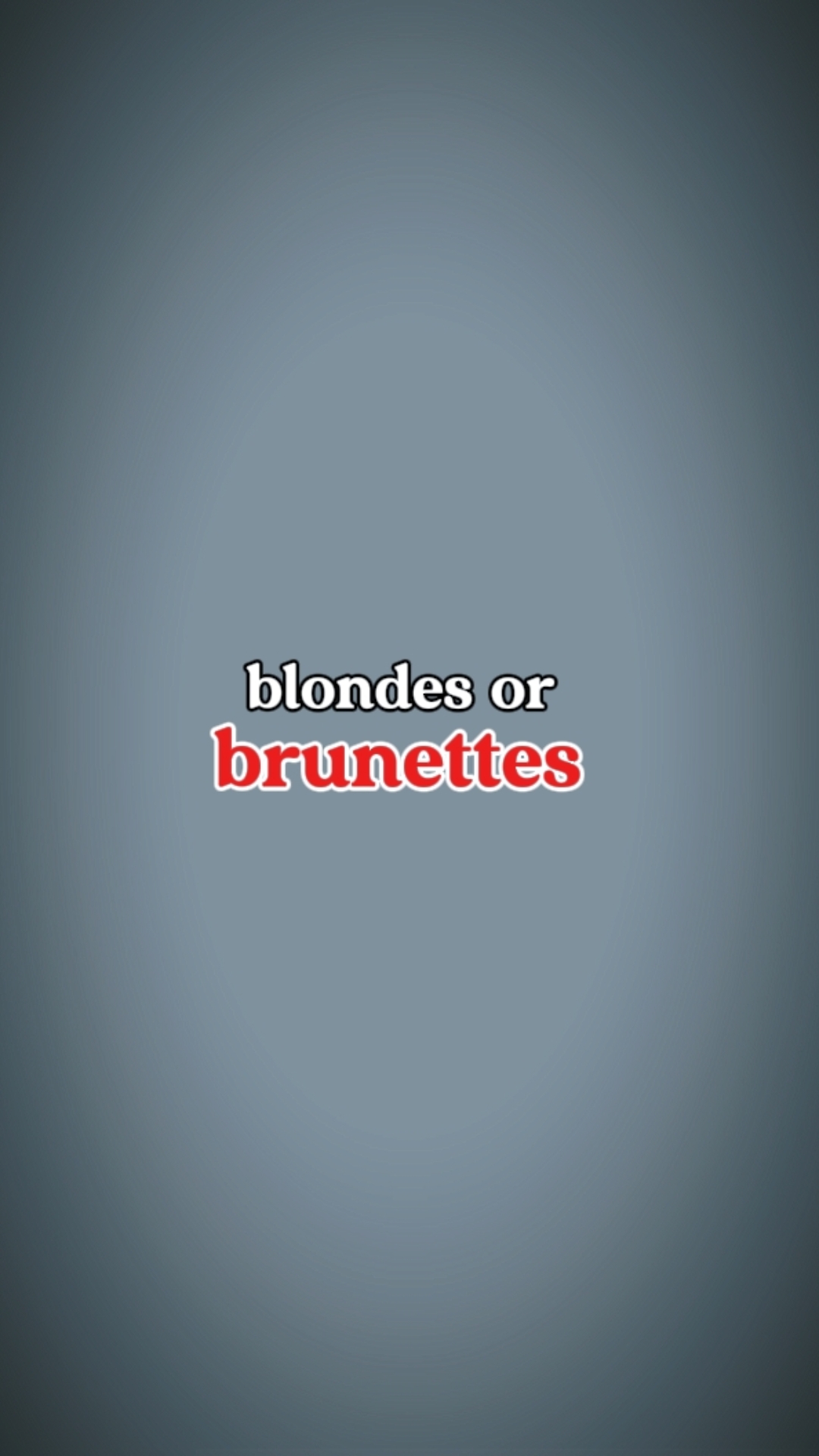 blondes orbrunettes 