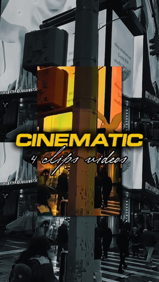4 CLIPS CINEMATIC