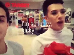 I’m so lucky, lucky