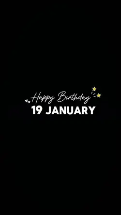 19 JANUARY BIRTHDAY