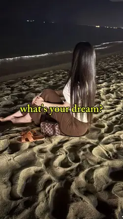 What's your dream?