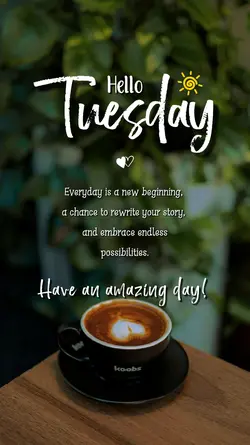 Tuesday greetings