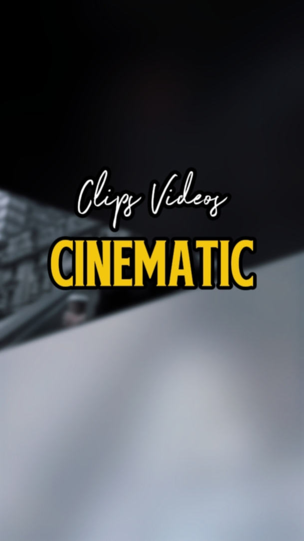 6 CLIPS CINEMATIC