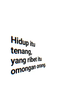 hidup itu tenang