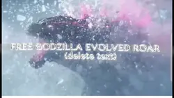 GodzillaEvolved ROAR