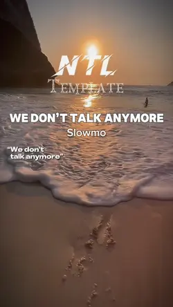 We don’t talkanymore