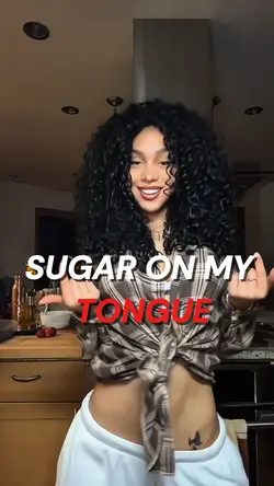 SUGAR ON MY TONGUE