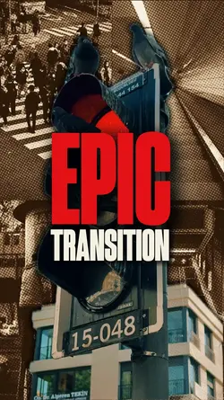 EPIC TRANSITION 4K 