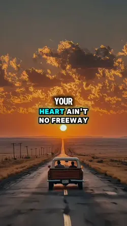 Your heart ain’t.. 