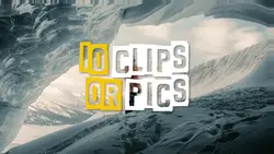 10 Clips or Pics
