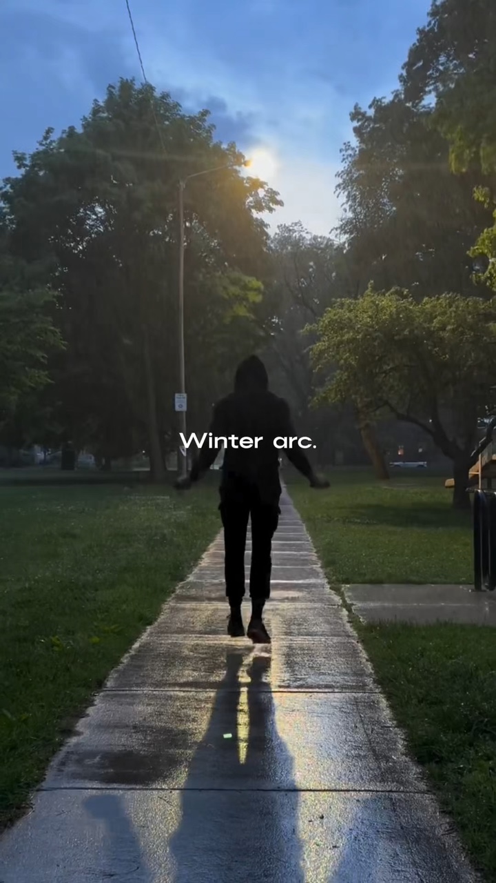 Winter arc.