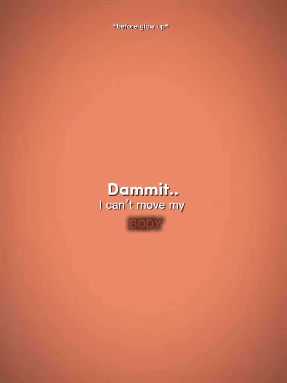 I can’t move my body