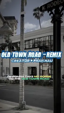 Old town road Remix 