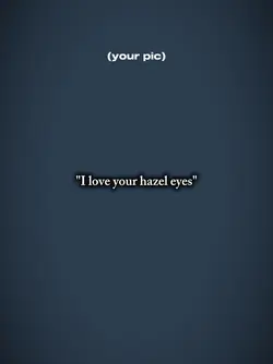 Hazel eyes 