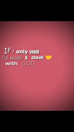 Deal with god...