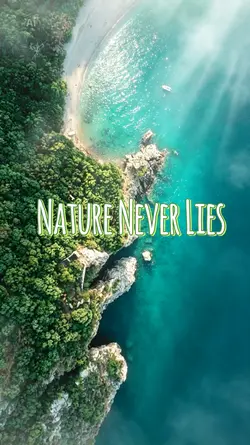 Nature Never Lies