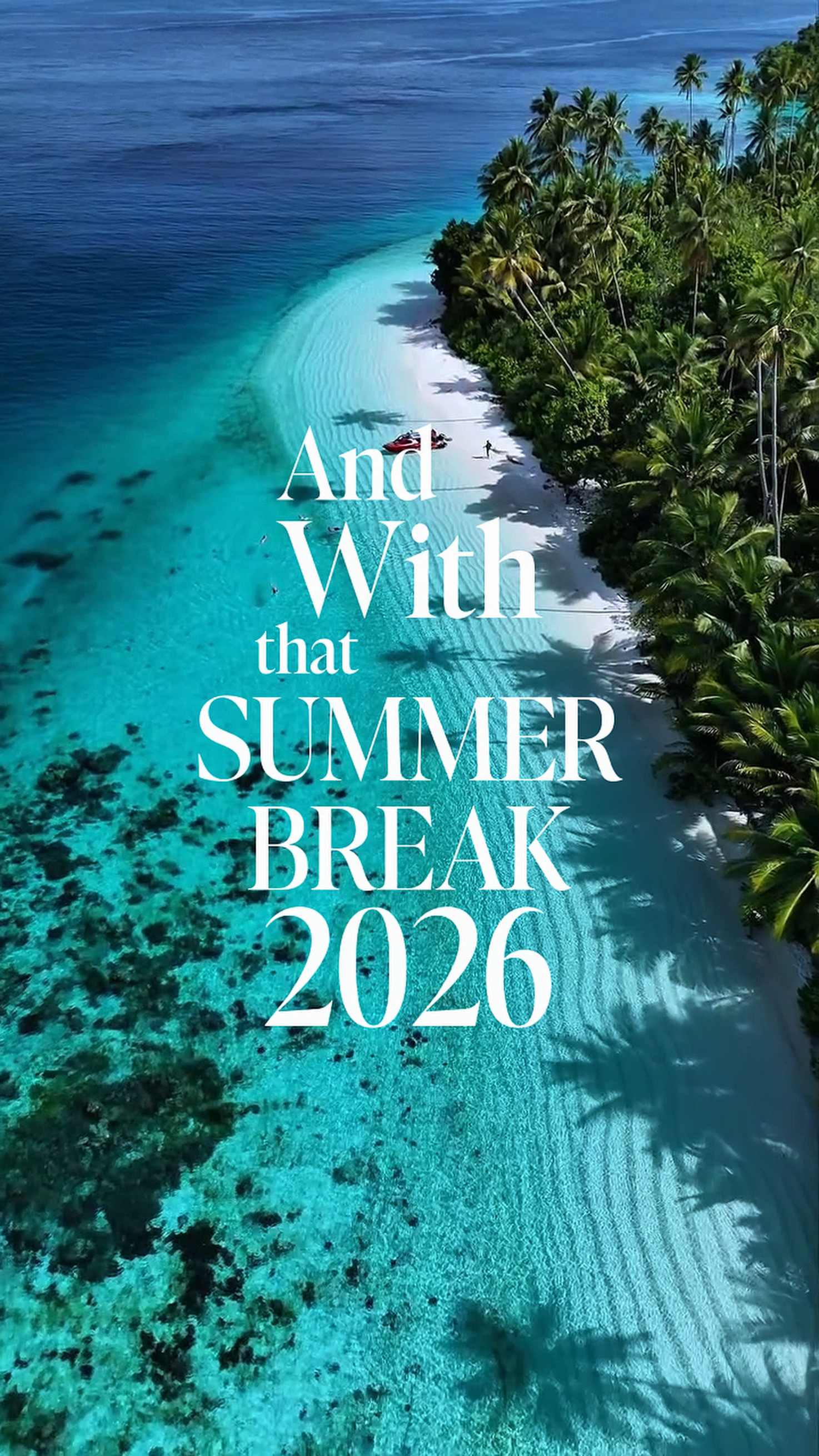 Summer Break 2026