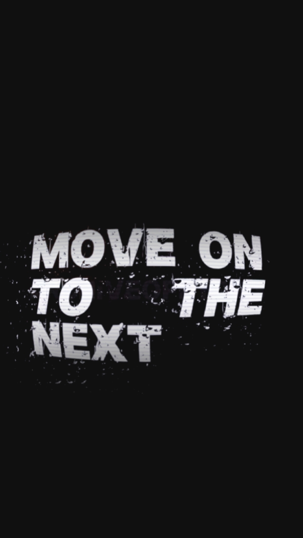 Move On To The Next 