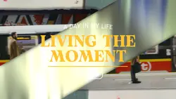 living the moment