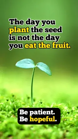 Be patient