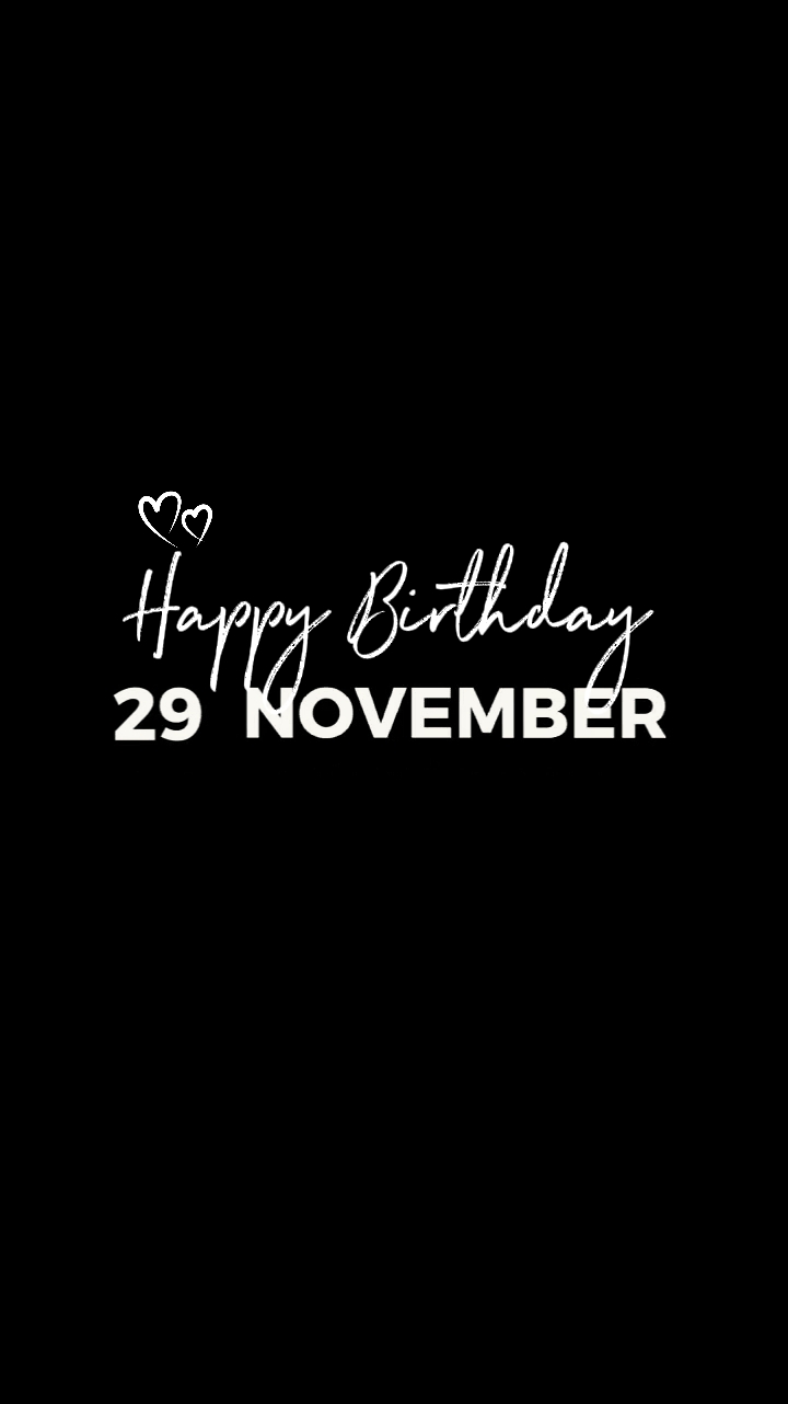 HBD 29 NOVEMBER