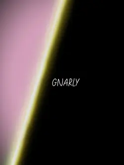 Gnarly