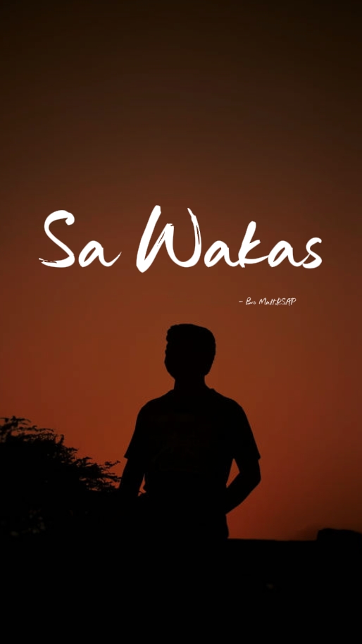 SA WAKAS 