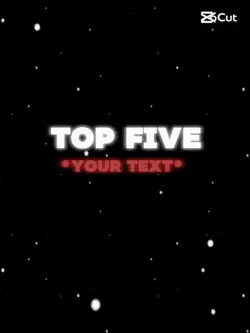 TOP FIVE *YOUR TEXT*