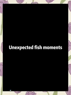 Unexpected fish 