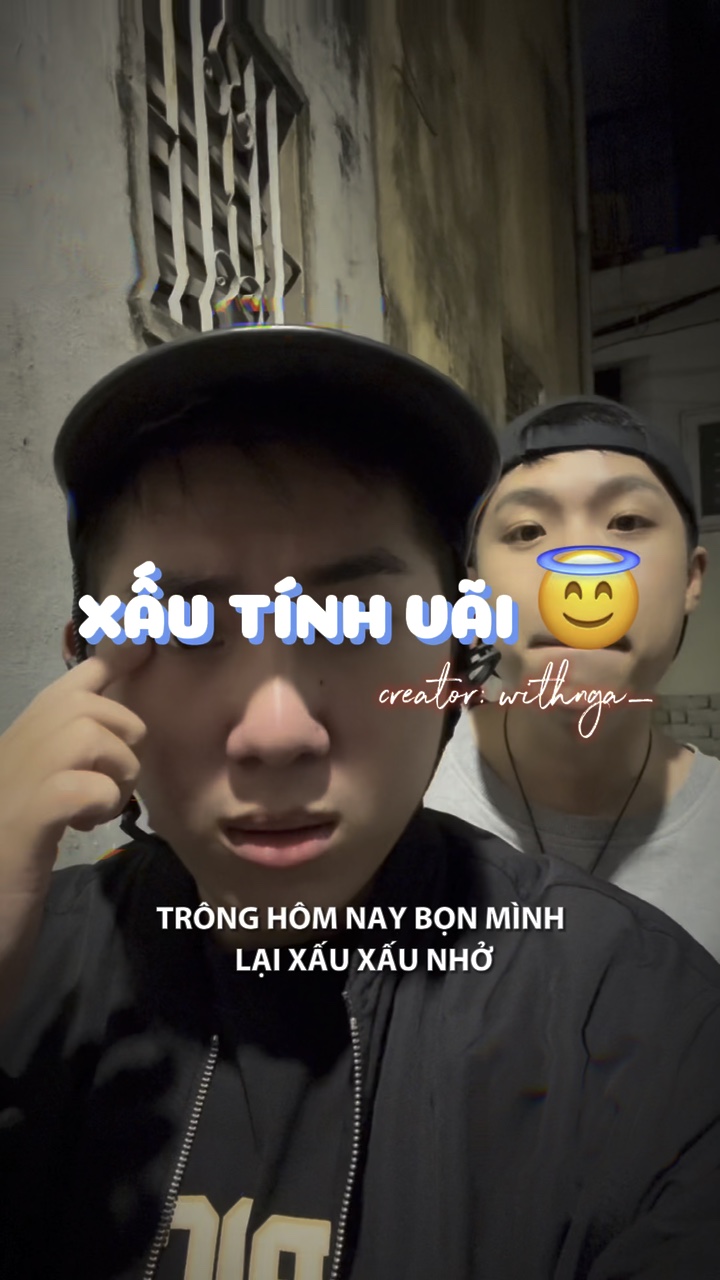 XẤU TÍNH VÃI😇