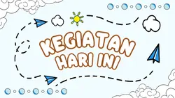 Kegiatan hari ini