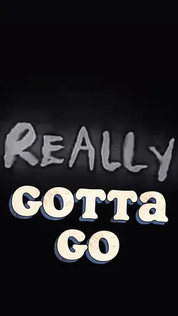 Really gotta go