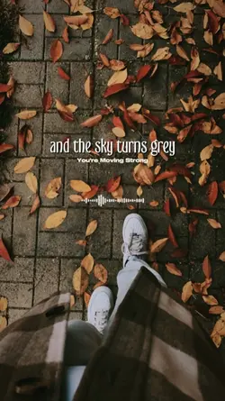 You're Moving Strong