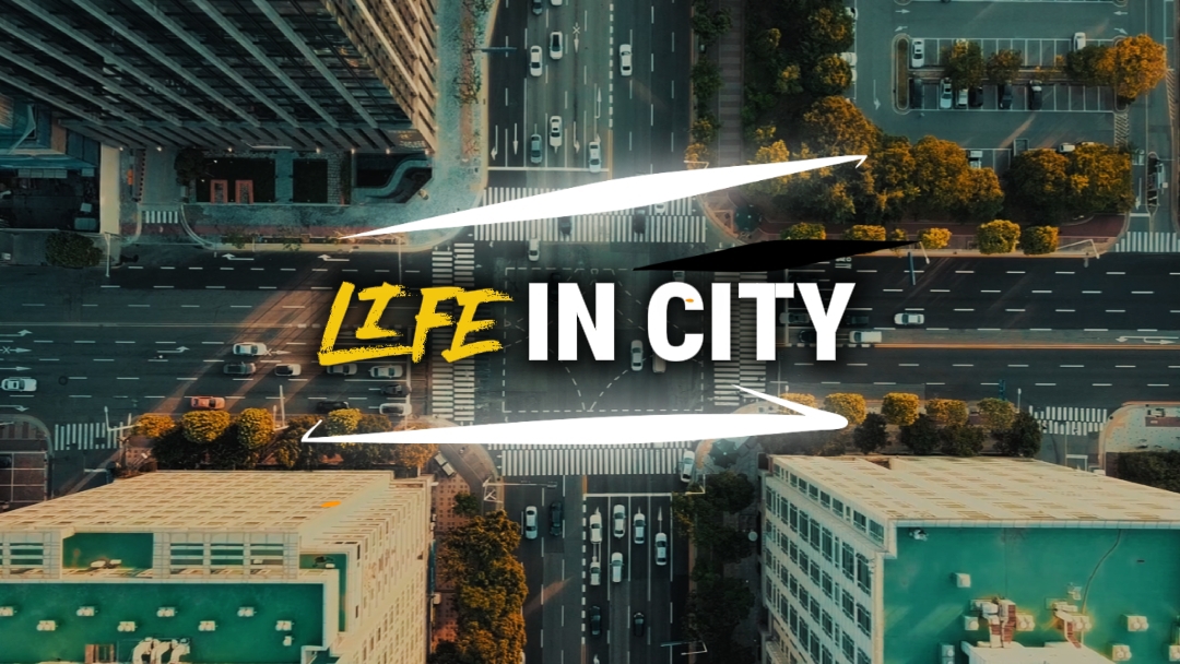 LIFE IN CITY