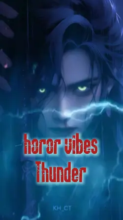 horror vibes thunder