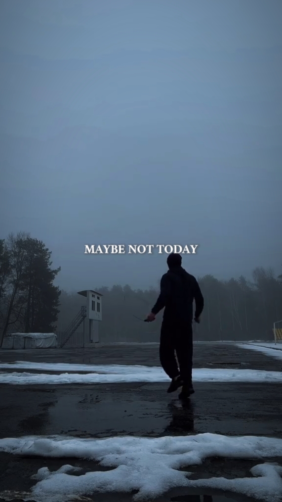 MAYBE NOT TODAY