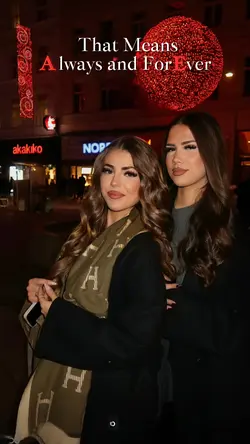 Always and Forever 👯‍♀️