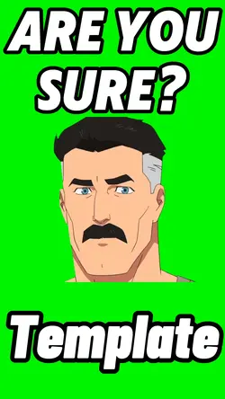 Are You Sure?