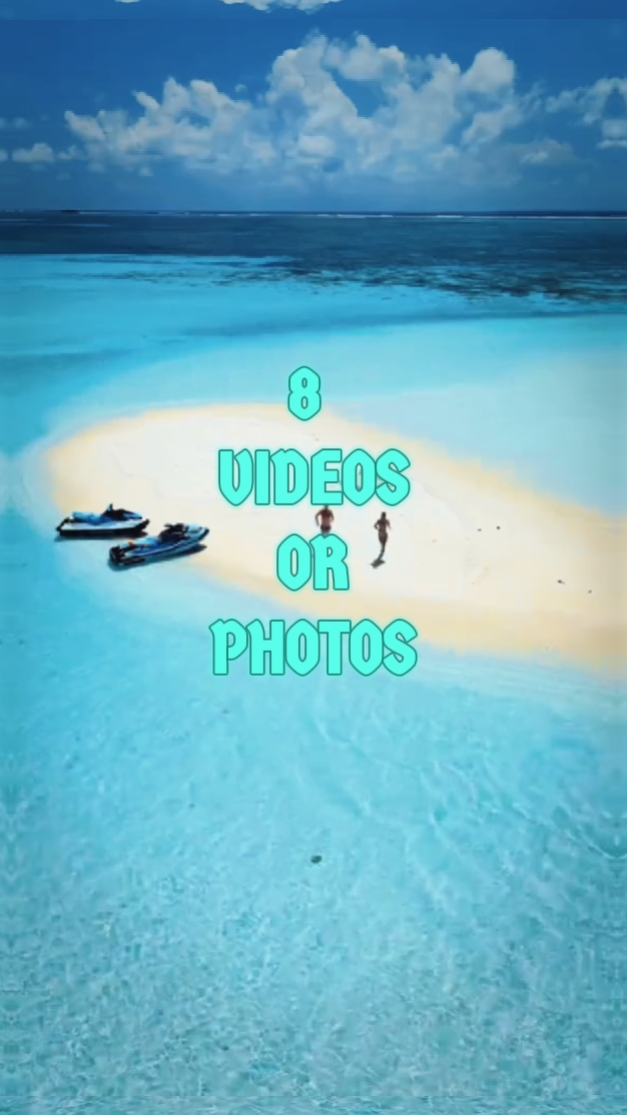 8 videos or photos