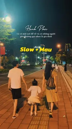 Slow video gia đình
