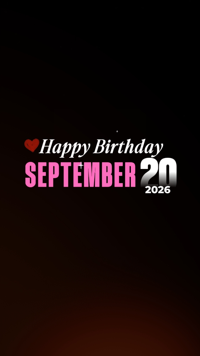 Hbd 20 Sep My love